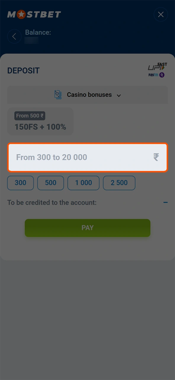 Specify the sum you want to add for your Mostbet deposit.